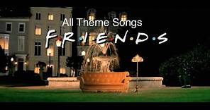 Friends - All Theme Songs and Intros 1994-2004