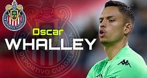 Óscar Whalley Bienvenido a CHIVAS - Mejores Atajadas 2023