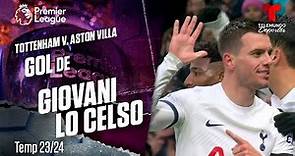 Goal Giovani Lo Celso - Tottenham v. Aston Villa 23-24 | Premier League | Telemundo Deportes
