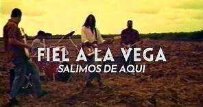 Fiel a La Vega - Salimos De Aqui (Video Oficial)