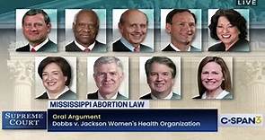 Supreme Court Justices arguments in Dobbs v. Jackson Women's Health Organization