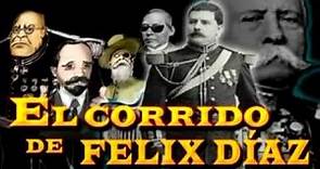 El corrido de Félix Díaz (Radionovela) - Bully Magnets - Historia Documental