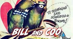 Bill and Coo (1948) | Full Movie | George Burton | Dean Riesner | Burton's Birds