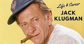 Jack Klugman - Actor - Life and Career
