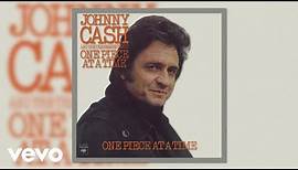 Johnny Cash - One Piece at a Time (Official Audio)