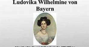 Ludovika Wilhelmine von Bayern