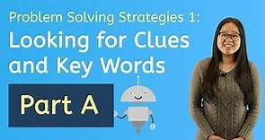 Let's Explore Key Words & Clues to Solve Problems, Part A