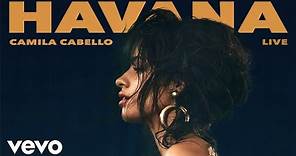 Camila Cabello - Havana (Live - Audio)