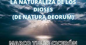 Marco Tulio Cicerón - Sobre la naturaleza de los dioses (De Natura Deorum)