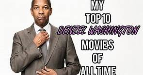 Top 10 Denzel Washington Movies