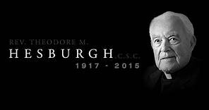 The Legacy of Fr. Ted Hesburgh