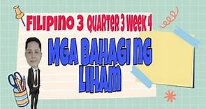 MGA BAHAGI NG LIHAM-FILIPINO 3