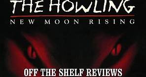 Howling VII: New Moon Rising Review - Off The Shelf Reviews