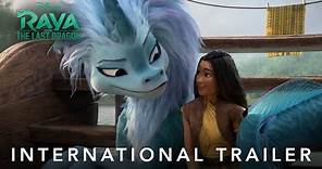 Raya and the Last Dragon | International Trailer