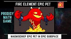Prodigy Math Game | Magmischief FIRE EPIC PET in the Prodigy EPICS Subspace.