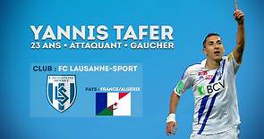 Yannis Tafer, ses dernières réalisations avec le FC Lausanne