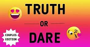 TRUTH or DARE for COUPLES | 25 Questions