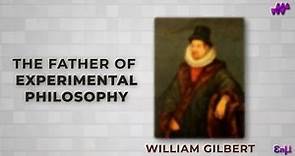 William Gilbert Biography | Electricity & Magnetism