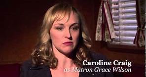 ANZAC Girls: Caroline Craig as Matron Grace Wilson