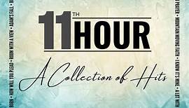 11th Hour Announces Upcoming Album, 'A Collection of Hits'