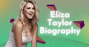 Eliza Taylor Biography, Career, Personal Life