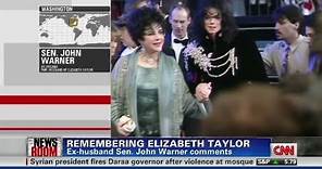 CNN: Ex-husband, Senator John Warner remembers Elizabeth Taylor