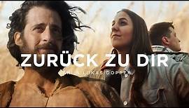 Zurück zu dir (Musik Video feat. The Chosen) Lari & Lukas Dopfer