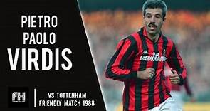 Pietro Paolo Virdis ● Goal and Skills ● AC Milan 2-1 Tottenham ● Makita Tournament 1988