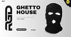 Ghetto House Sample Pack - Samples, Melodic Sounds & Presets