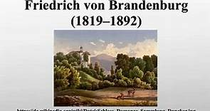 Friedrich von Brandenburg (1819–1892)
