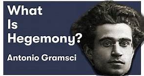 What is Hegemony? - Antonio Gramsci - The Prison Notebooks