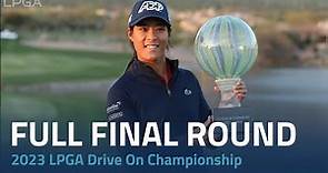 Full Final Round | 2023 LPGA Drive On Championship