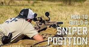 How To Build a Sniper Firing Position | Special Forces Sniper explains | Tactical Rifleman