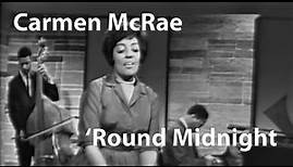 Carmen McRae - 'Round Midnight (1962) [Restored]