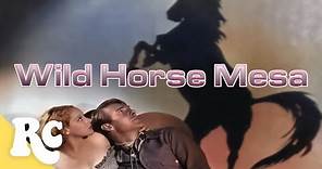 Zane Grey: Wild Horse Mesa | Full Classic 40s Action Movie | Retro Central