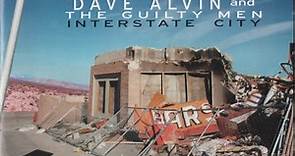 Dave Alvin And The Guilty Men - Interstate City