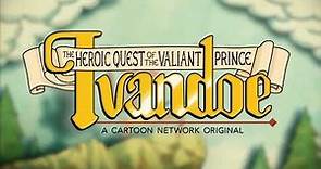 'The Heroic Quest of the Valiant Prince Ivandoe' Titles | English 1080p