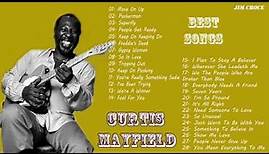 CURTIS MAYFIELD Greatest hits full album Best of Curtis Mayfield