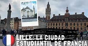 Lille: la ciudad más bella del norte de Francia.