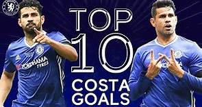 Diego Costa's 10 Best Chelsea Goals | Chelsea Tops