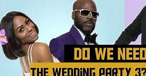 The Wedding Party 3 - Do We Need This Sequel?