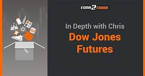 Dow Jones Futures Explained - How to Trade The DJIA?