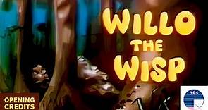 Willo The Wisp Opening Credits
