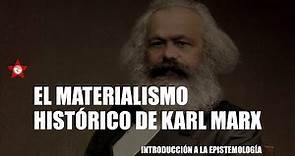 El materialismo histórico de Karl Marx (Introducción a la Epistemología) [UNLaM]