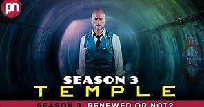 Temple Season 3: Will It Be Renewed Or Not? - Premiere Next
