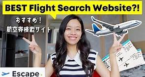 The BEST flight-searching website! | How to find cheap flights on Escape in 2022