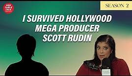 I Survived Hollywood Mega Producer Scott Rudin | Season 2; Ep 25