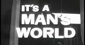 IT'S A MAN'S WORLD NBC 1963