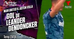 Goal Leander Dendoncker - Man United v. Aston Villa 23-24 | Premier League | Telemundo Deportes