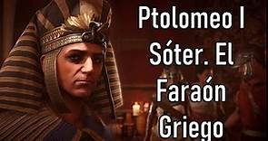 Ptolomeo I Sóter. El Faraón Griego. Mini Documental.
